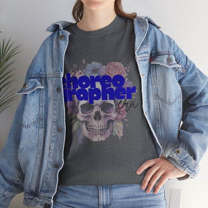 "In My Choreographer Era" Skull Floral Tee – Unisex Heavy Cotton Dance T-Shirt with Cool Gothic Graphic
