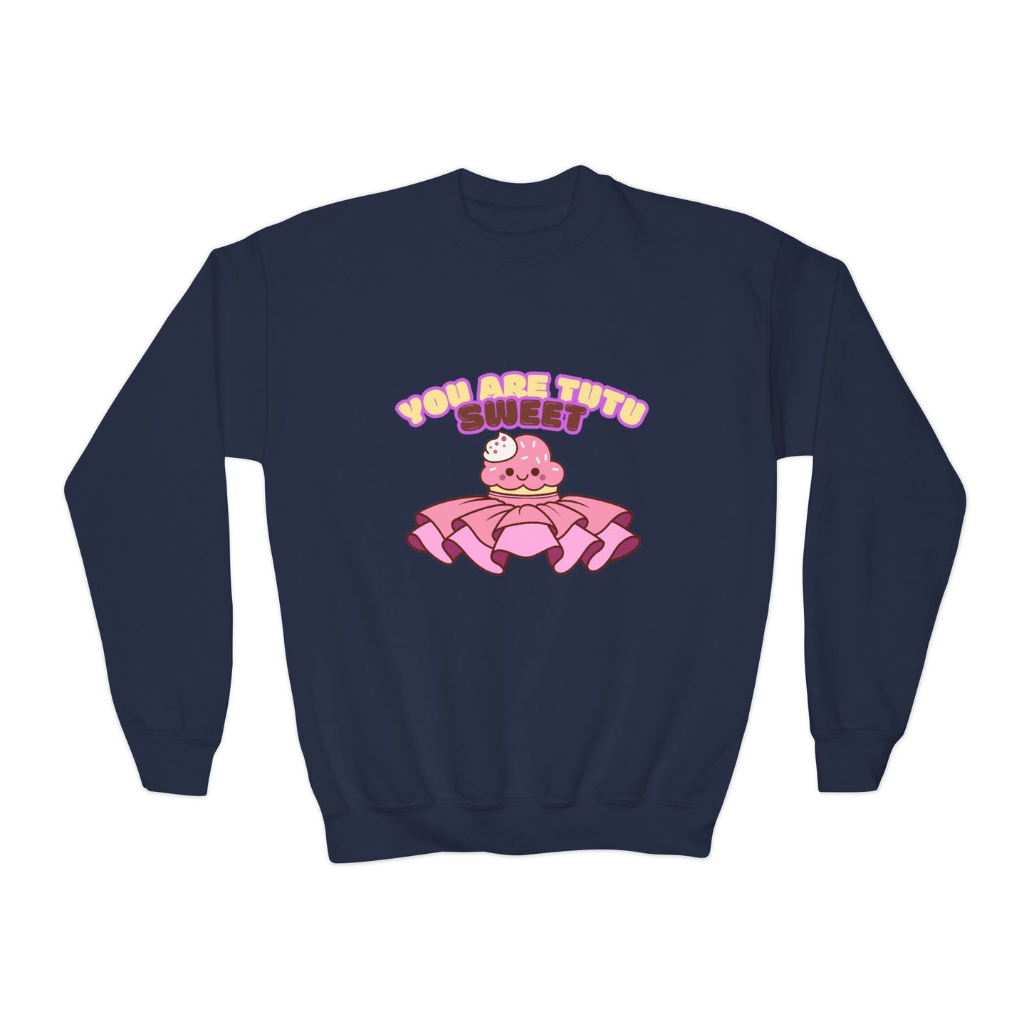 "You Are Tutu Sweet" Youth Crewneck Dance Sweatshirt – Kawaii Cupcake Graphic | Cute Ballet Themed Kids Pullover