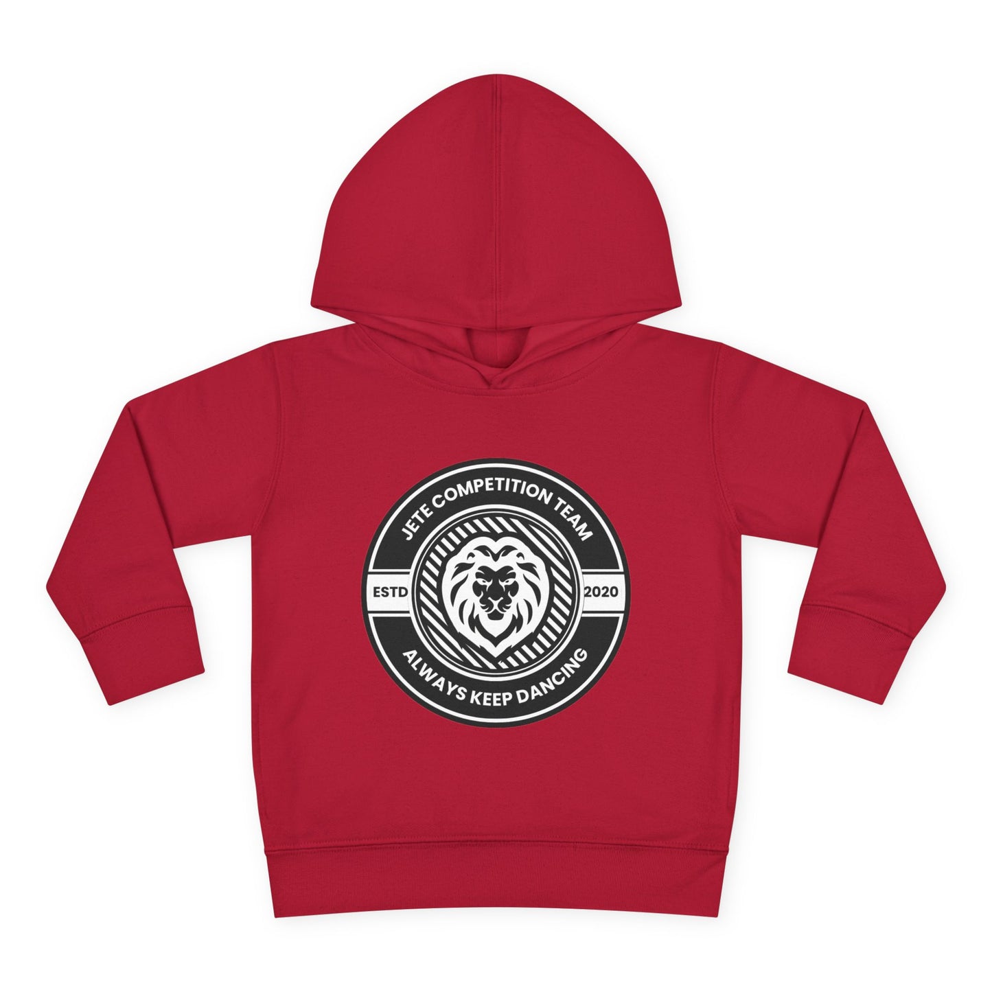 “Jeté Competition Team: Always Keep Dancing” Toddler Pullover Fleece Hoodie – Collegiate Dance Graphic |  Sweatshirt for Kids