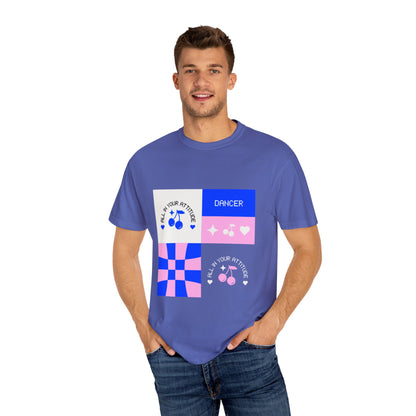 "Dancer, All in Your Attitude" Unisex Garment-Dyed T-Shirt – Bold Superhero-Style Graphic Tee – Empowering Dance Shirt for Performers