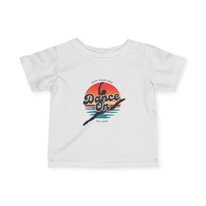 "Keep Calm and Dance On" Retro Dance Graphic Infant Fine Jersey Tee – Cute Baby Dance T-Shirt for Future Tiny Dancers