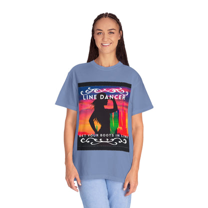 "Line Dancer" Unisex Garment-Dyed T-Shirt – Western Country Dance Graphic Tee – 'Get Your Boots in Line' Cowboy-Inspired Shirt