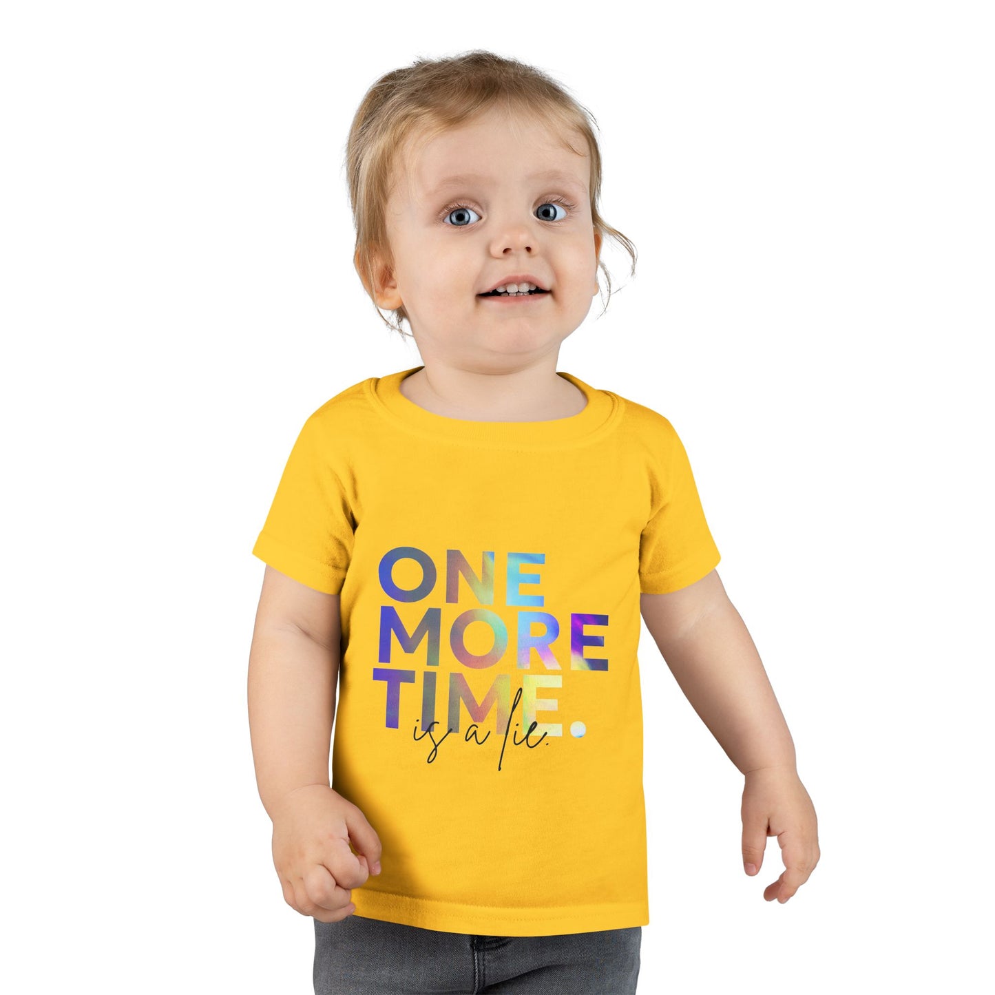 "One More Time Is a Lie" Toddler Dance T-Shirt – Colorful Text-Based Graphic Short Sleeve Tee for Kids