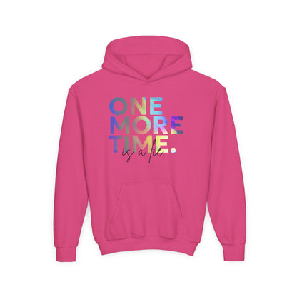 "One More Time Is a Lie" Youth Hooded Sweatshirt – Colorful Dance Rehearsal Quote Graphic Hoodie for Kids and Teens