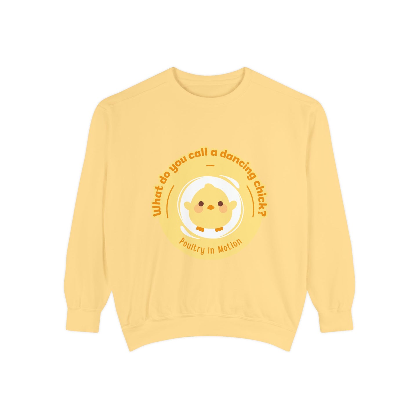 "What Do You Call a Dancing Chick? Poultry in Motion" Unisex Lightweight Crewneck Sweatshirt – Funny Dance Pun Pullover with Colorful Text Graphic for Dancers & Humor Lovers
