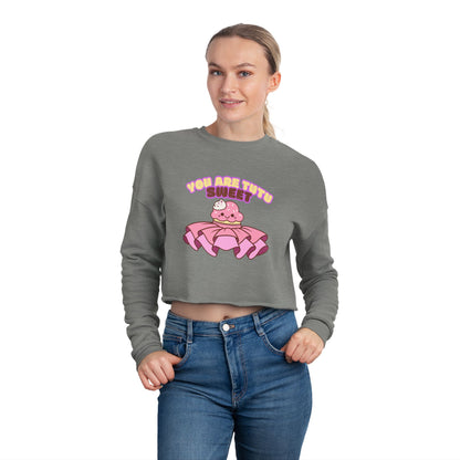 "You Are Tutu Sweet" – Kawaii Cupcake Women’s Cropped Dance Sweatshirt | Cute Ballet-Inspired Graphic Pullover