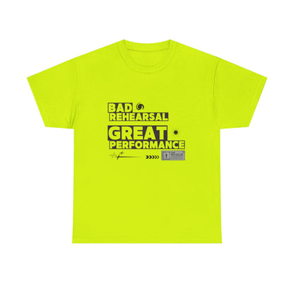 "Bad Rehearsal, Great Performance" Dance Quote Tee – Unisex Heavy Cotton T-Shirt with Streetwear-Inspired Graphic for Dancers