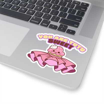 "You Are Tutu Sweet" Kiss-Cut Sticker – Kawaii Cupcake in a Tutu Graphic – Cute Dance-Themed Vinyl Sticker for Laptops, Journals & Water Bottles