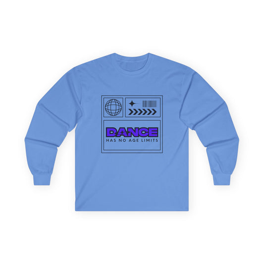 "Dance Has No Age Limits" Unisex Heavy Cotton Long Sleeve T-Shirt – Graphic Tee for Dancers of All Ages