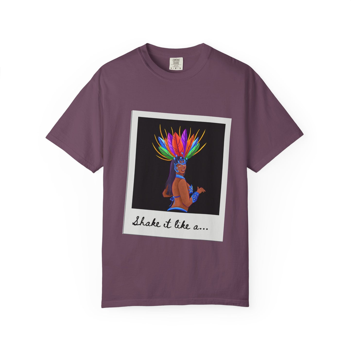 "Shake It Like a Samba Star" Unisex Garment-Dyed Dance T-Shirt – Bold Carnival-Inspired Graphic Tee for Dancers
