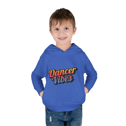 "Dancer Vibes" Toddler Pullover Hoodie – Colorful Dance-Themed Text Graphic Fleece Sweatshirt for Kids