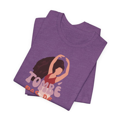 “Tombé Pas de Bourrée” T-Shirt – Ballet Dance Phrase Unisex Garment-Dyed Tee with Elegant Dancer Graphic
