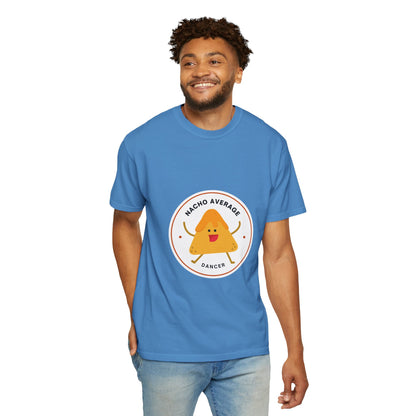 "Nacho Average Dancer" T-Shirt – Funny Dance Pun Unisex Garment-Dyed Tee with Cute Nacho Graphic 🌮💃