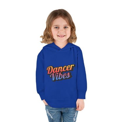 "Dancer Vibes" Toddler Pullover Hoodie – Colorful Dance-Themed Text Graphic Fleece Sweatshirt for Kids