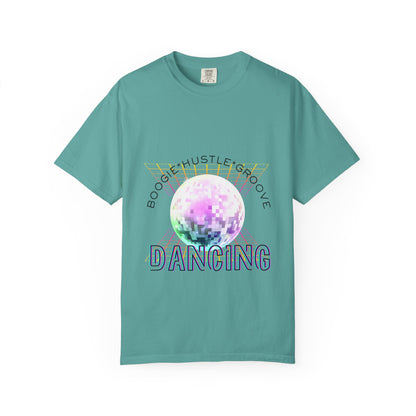 "Boogie, Hustle, Groove - Dancing" Streetwear Dance Graphic – Unisex Garment-Dyed T-Shirt