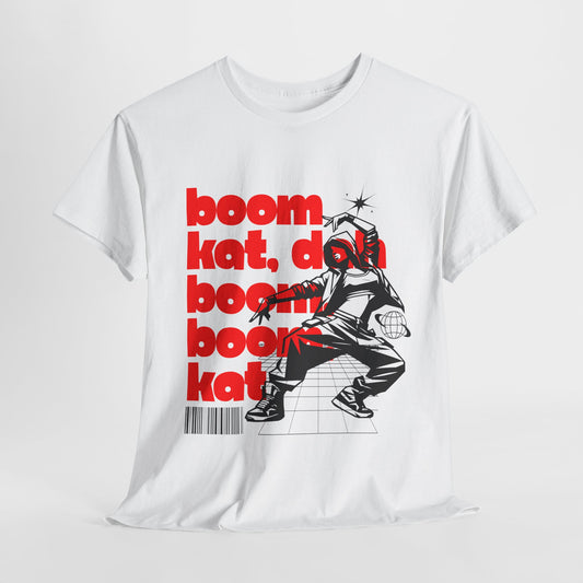 "Boom Kat, Dah, Boom, Boom, Kat" Streetwear Dance Graphic – Unisex Heavy Cotton Tee