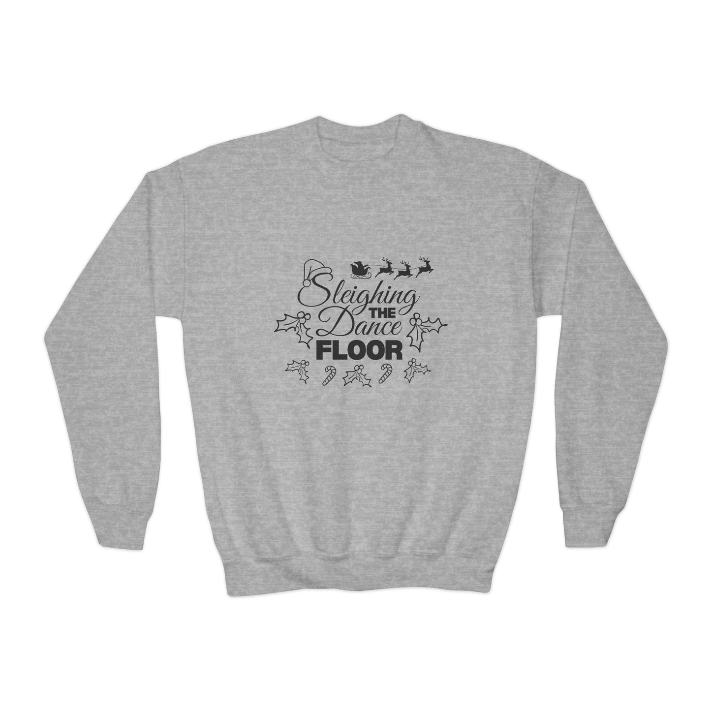 “Sleighing the Dance Floor” YOUTH SWEATSHIRT  Crewneck with Santa’s Sleigh and Reindeer – Festive Christmas Dance Sweatshirt for Kids and Young Dancers