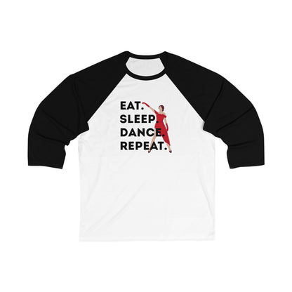 "Eat Sleep Dance Repeat" Baseball Tee – Unisex 3/4 Sleeve Dance Shirt with Bold Graphic