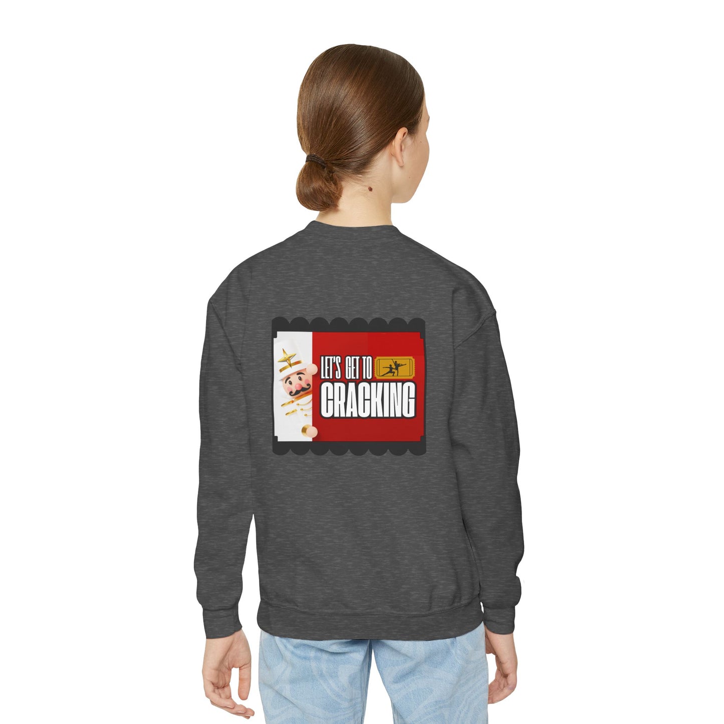 “Let’s Get to Cracking” Back Print YOUTH Sweatshirt + Nutcracker 2025 Front – Youth Crewneck | Ballet Holiday Dance Sweatshirt
