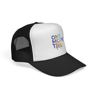 "One More Time is a Lie" Dance Quote Unisex Trucker Hat – Colorful Graphic Cap for Dancers & Dance Moms – Funny Dance Rehearsal Hat