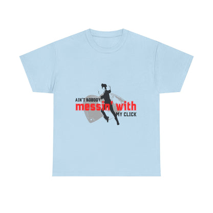 "Ain’t Nobody Messin’ With My Click" Tap Dance Tee – Unisex Heavy Cotton T-Shirt with Taps & Dancer Graphic