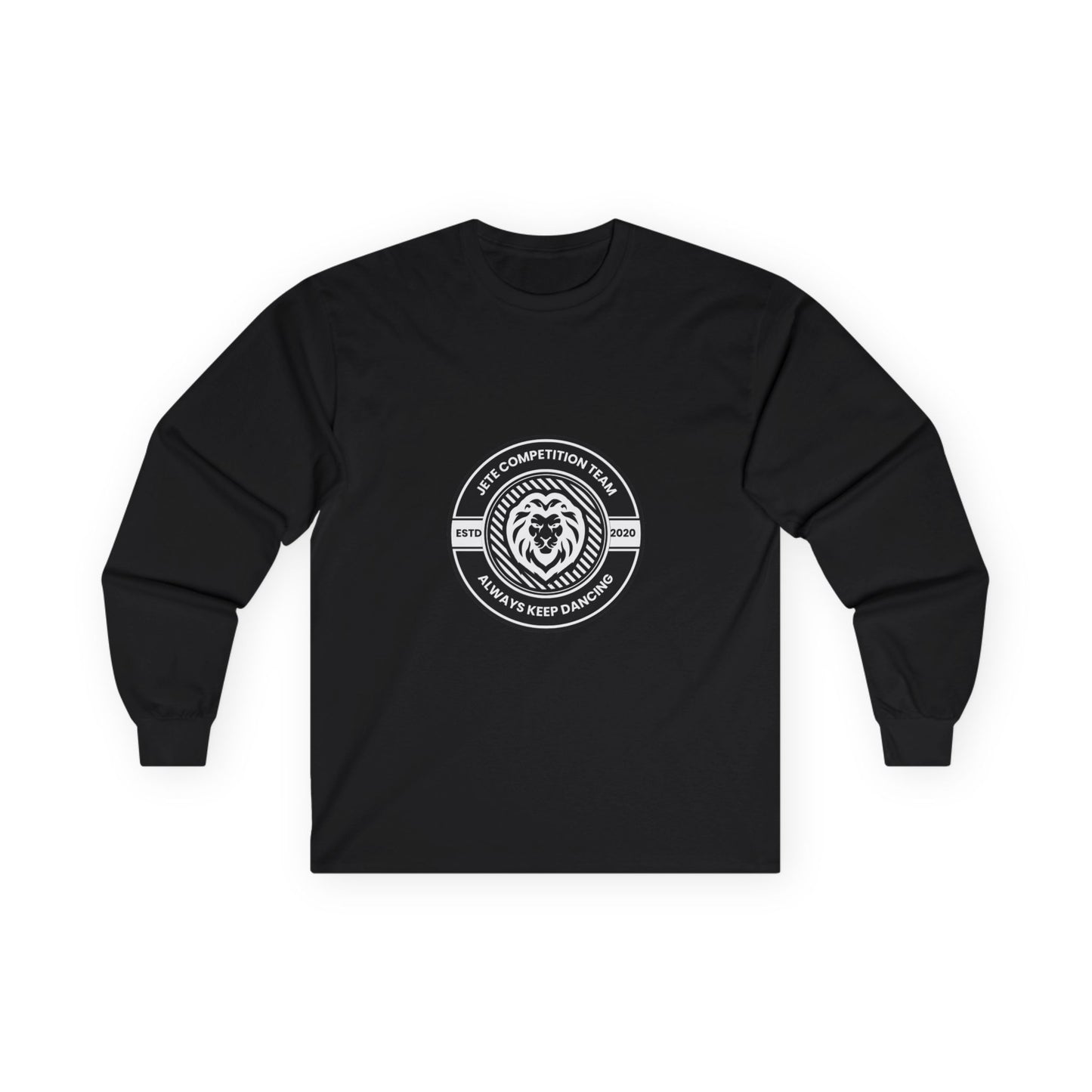 "Jeté Competition Team – Always Keep Dancing" Unisex Long Sleeve Tee – Collegiate-Inspired Dance Team Shirt for Performers, Studios & Spirit Wear