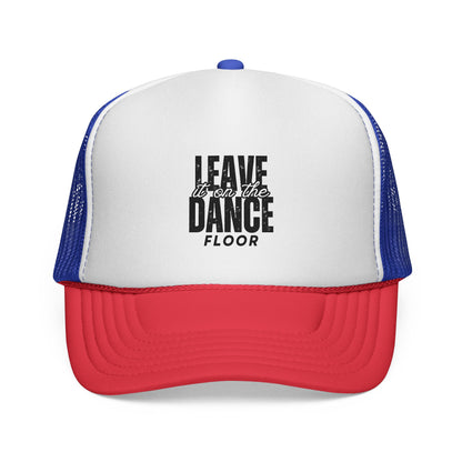"Leave It on the Dance Floor" Unisex Trucker Hat – Bold Dance Quote Graphic Cap for Dancers, Festivals & Street Style