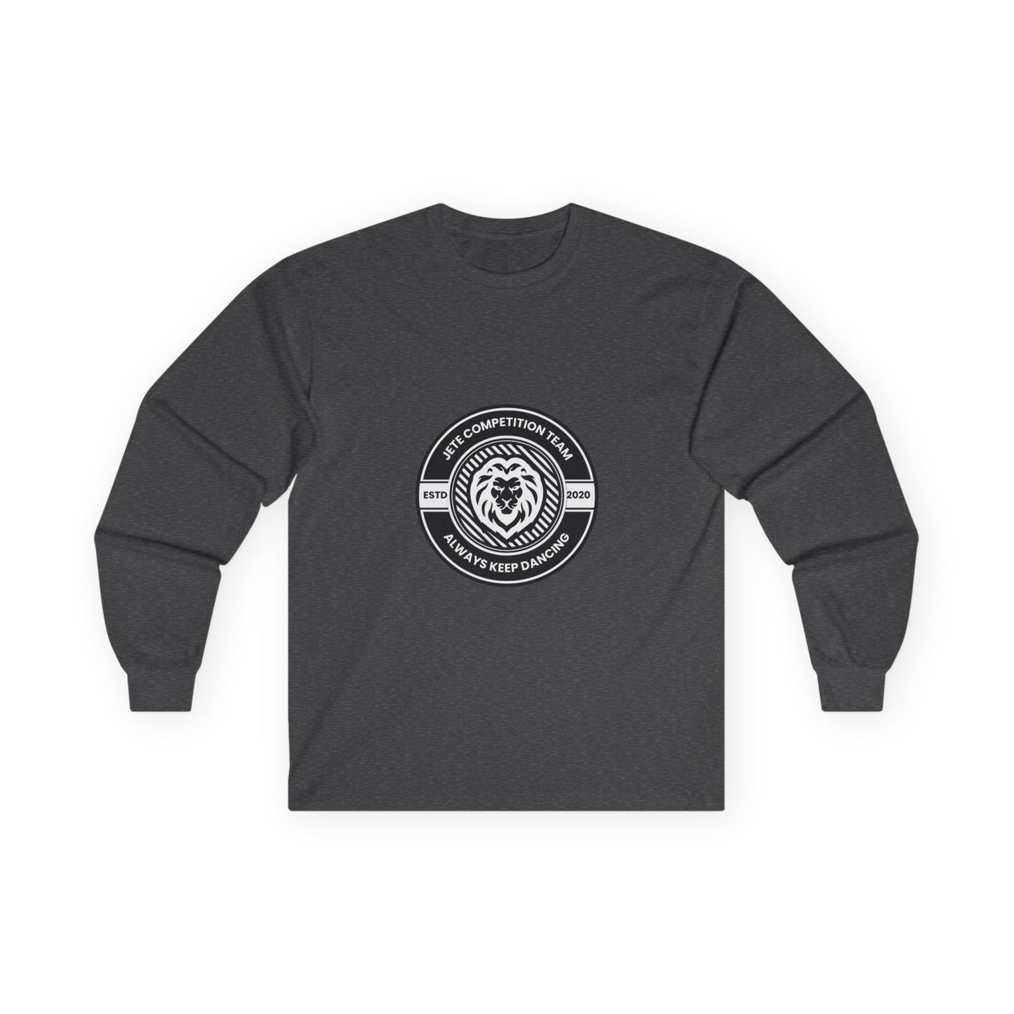 "Jeté Competition Team – Always Keep Dancing" Unisex Long Sleeve Tee – Collegiate-Inspired Dance Team Shirt for Performers, Studios & Spirit Wear