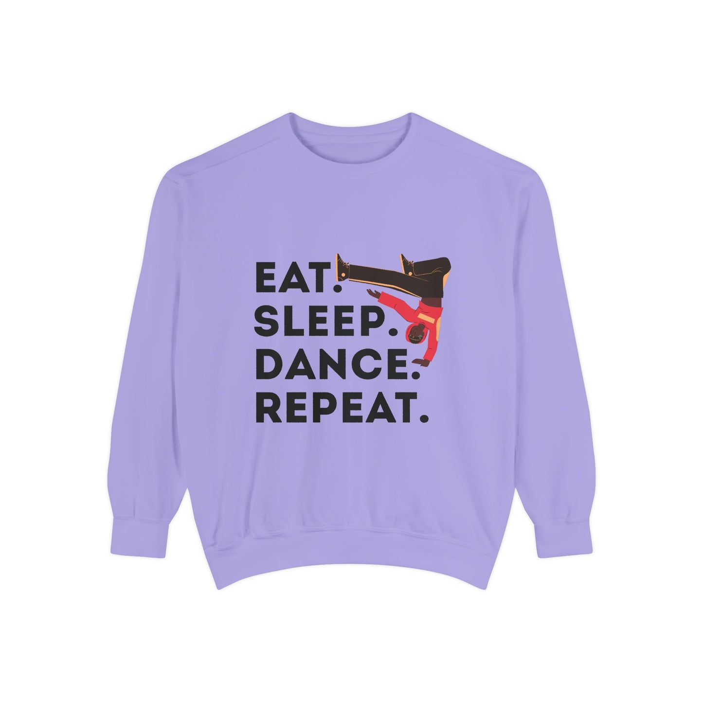 "Eat, Sleep, Dance, Repeat." Unisex Lightweight Crewneck Sweatshirt – Bold B-Boy Graphic Pullover for Hip-Hop Dancers & Street Style Fans