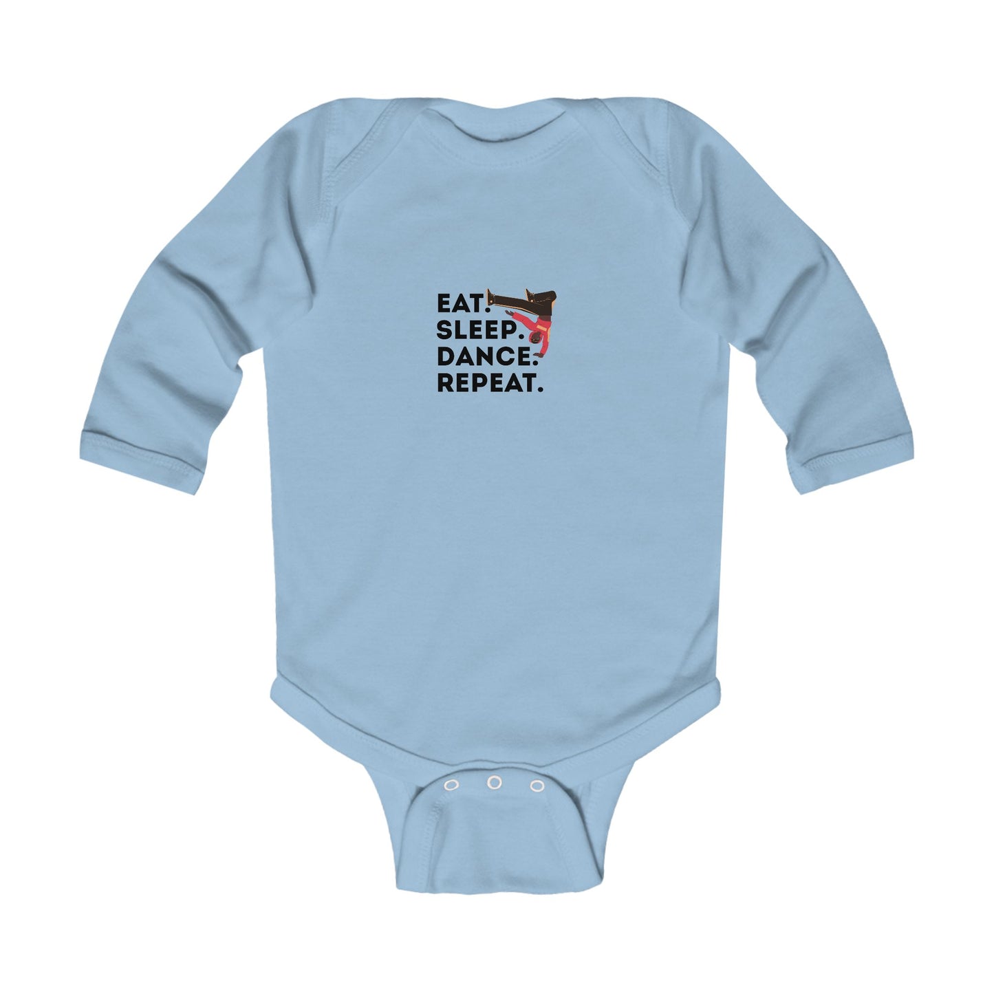 "Eat Sleep Dance Repeat" Infant Long Sleeve Bodysuit – Bold B-Boy Dance Graphic Baby Outfit for Hip-Hop Lovers