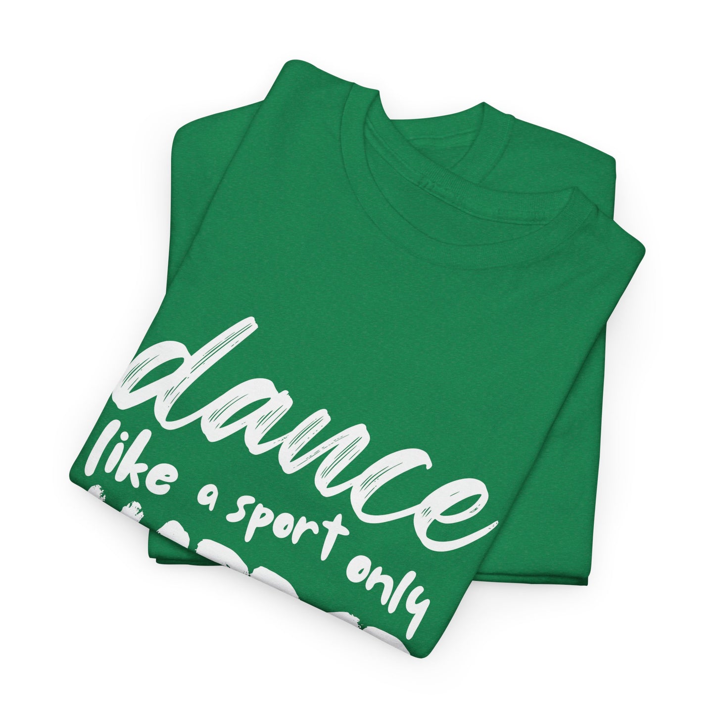 “Dance Like a Sport Only Harder” Unisex Heavy Cotton T-Shirt – Dance-Inspired Graphic Tee for Adults & Kids