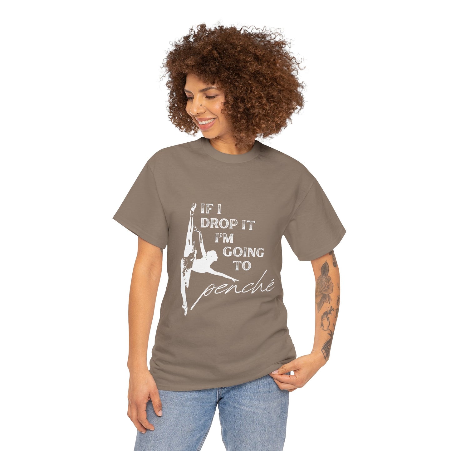 “If I Drop It, I’m Going to Penché” Funny Dance T-Shirt – Unisex Heavy Cotton Tee with Dancer Graphic and Optional Back Personalization (Name or Studio)