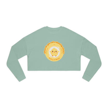 "What do you call a dancing chick? Poultry in Motion" – Women’s Cropped Dance Sweatshirt | Funny Dancing Chick Pullover with Cute Chicken Graphic