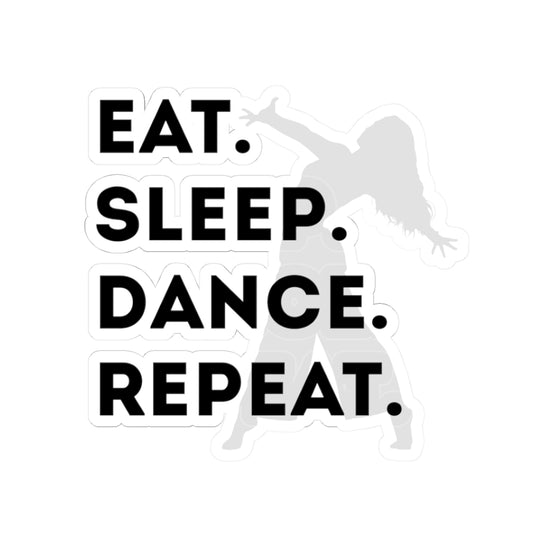 "Eat Sleep Dance Repeat" Kiss-Cut Sticker – Bold Dancer Graphic – Fun Dance-Themed Vinyl Sticker for Laptops, Journals & Water Bottles