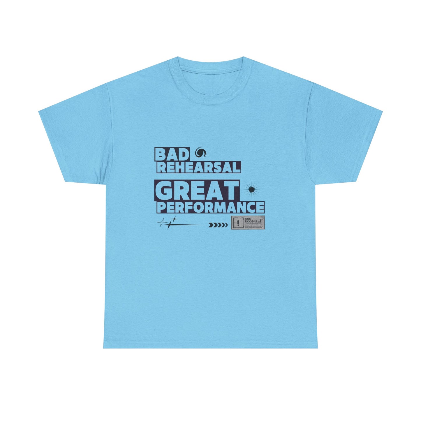 "Bad Rehearsal, Great Performance" Dance Quote Tee – Unisex Heavy Cotton T-Shirt with Streetwear-Inspired Graphic for Dancers