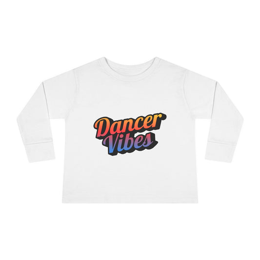 "Dancer Vibes" Toddler Dance T-Shirt – Colorful Text Graphic Long Sleeve Tee for Kids