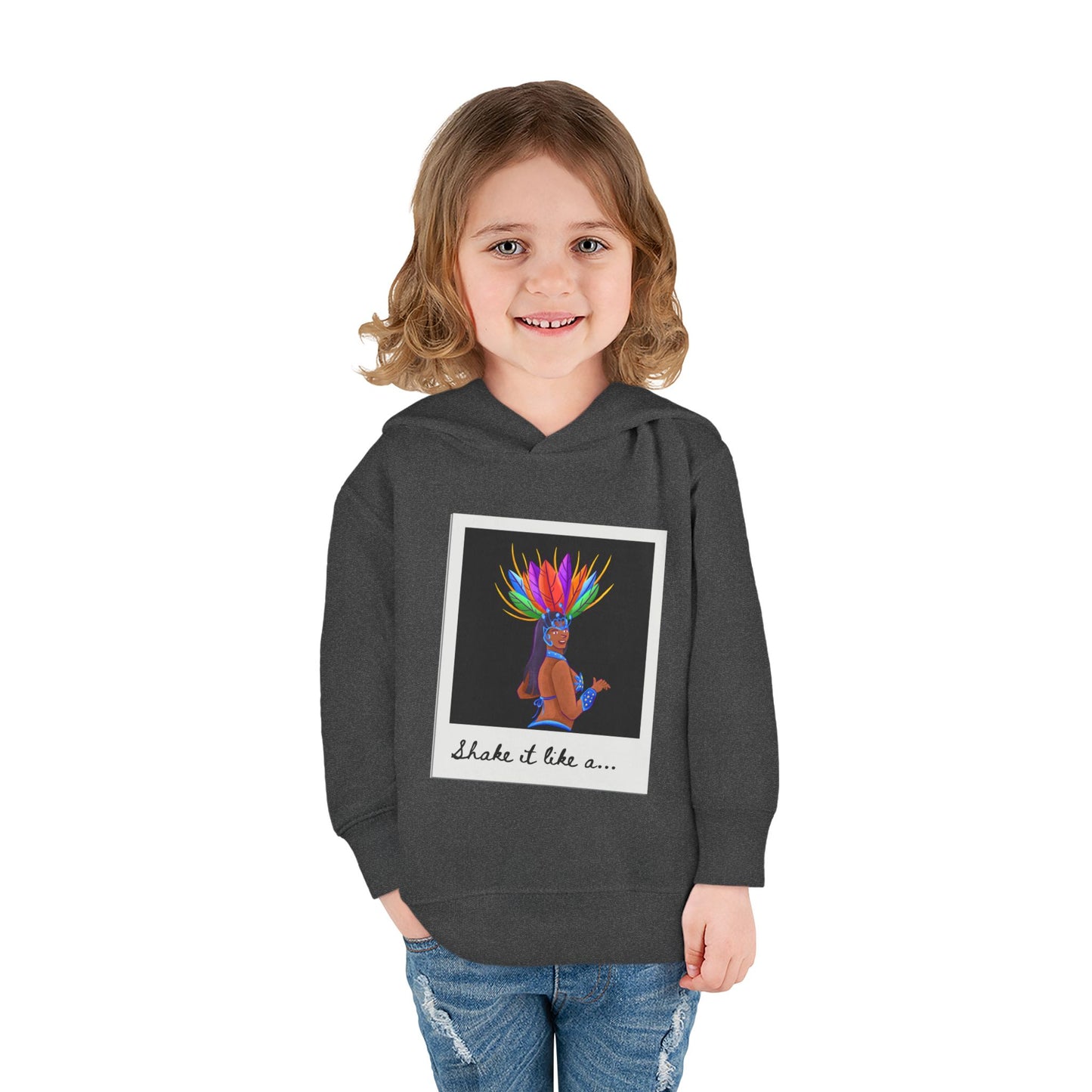 "Shake It Like a..." Toddler Pullover Hoodie – Carnival Samba Dancer Graphic Fleece Sweatshirt for Kids