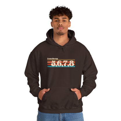 "From the Top and 5, 6, 7, 8" Unisex Hooded Sweatshirt – Retro Dance Rehearsal Hoodie for Dancers & Choreographers