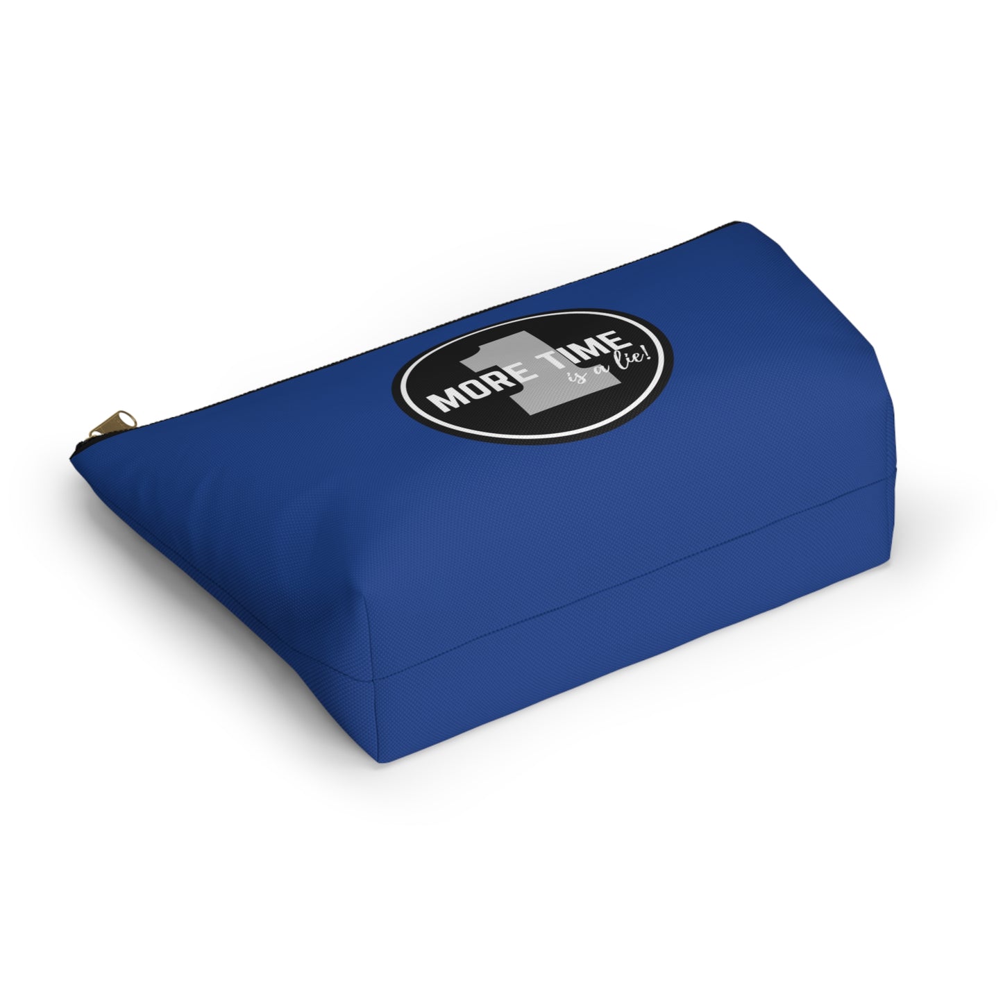 "One More Time is a Lie" Makeup Bag – Bold Emblem Dance Graphic – Funny Dance-Themed Zipper Pouch for Cosmetics, Accessories & Gifts