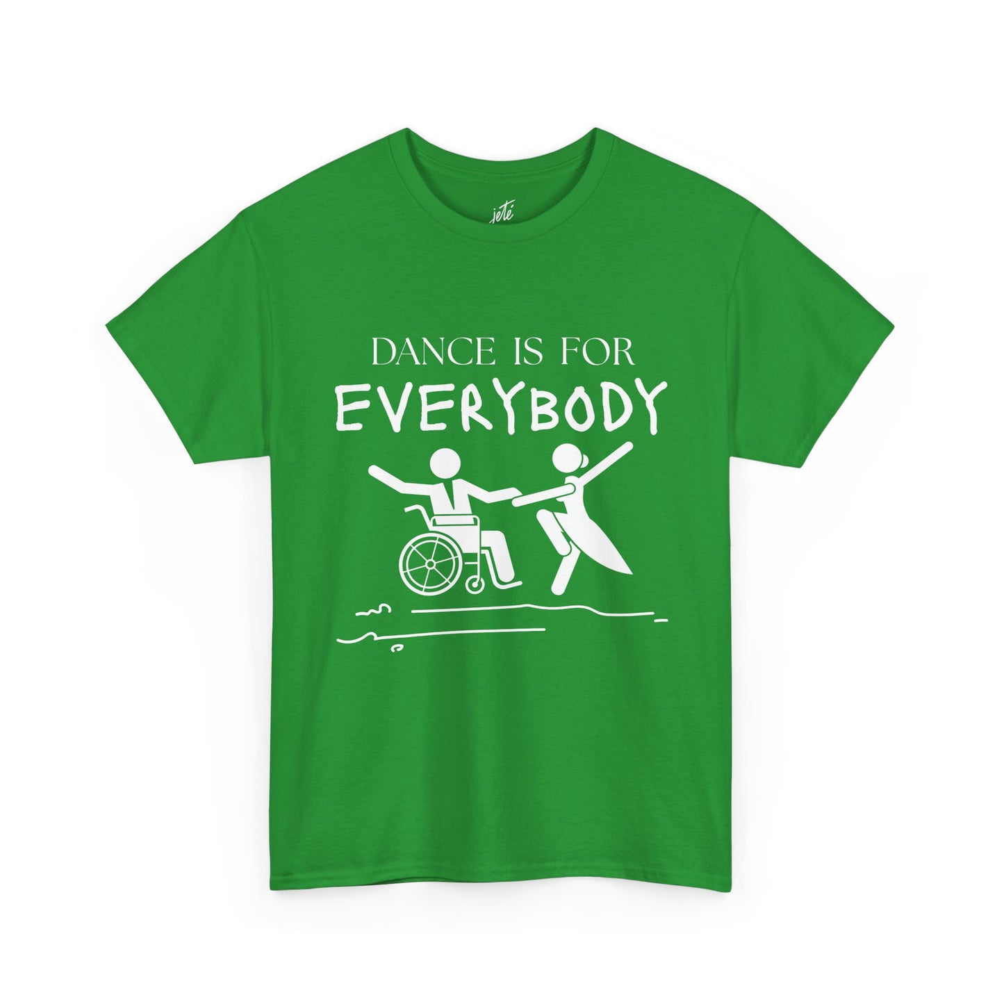 “Dance Is for Everybody” Inclusive Dance T-Shirt – Unisex Heavy Cotton Tee with Optional Back Personalization (Name or Studio)