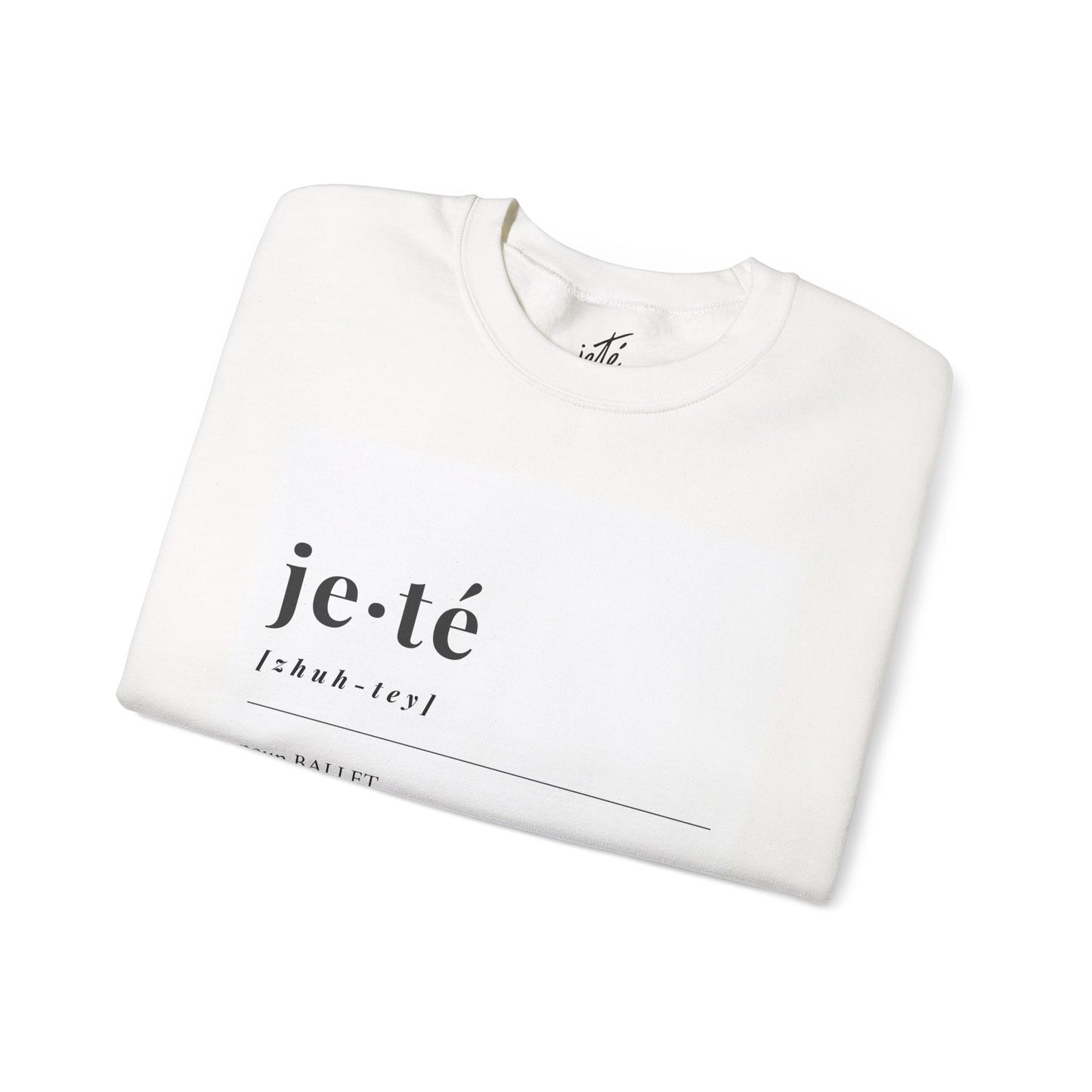 “Jeté Definition” Ballet Dance Sweatshirt – Unisex Heavy Blend Crewneck Featuring Official Jeté Definition with Optional Name or Studio Personalization
