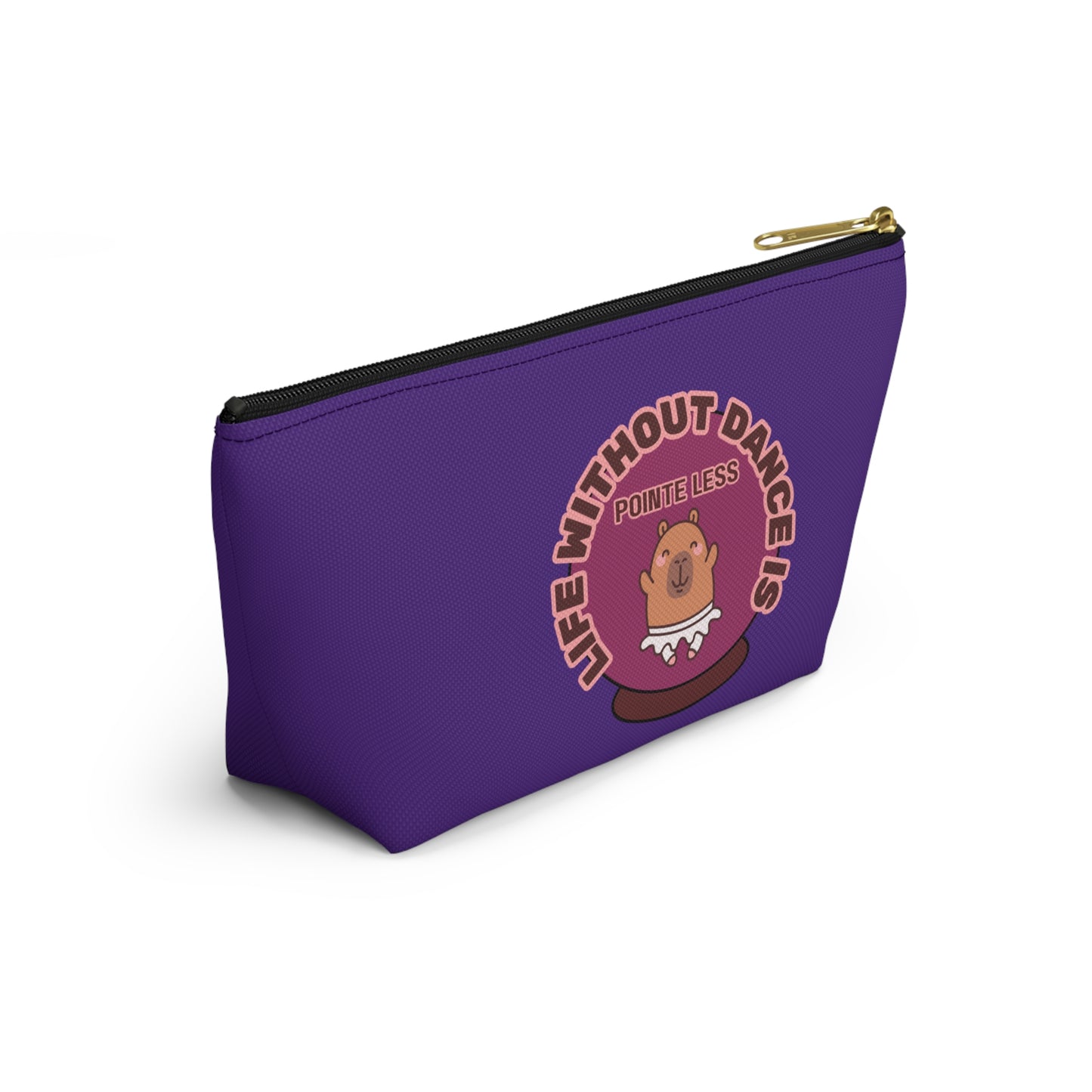 "Life Without Dance is Pointeless" Makeup Bag – Cute Dancing Capybara Graphic – Funny Ballet-Themed Zipper Pouch for Cosmetics, Accessories & Gifts