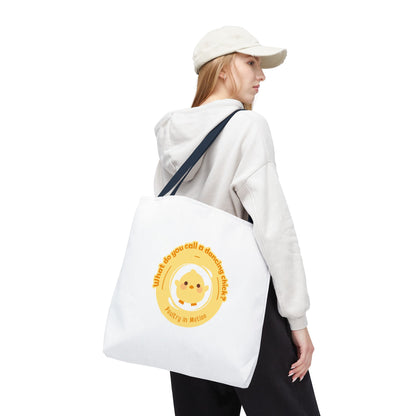 "What do you call a dancing chick? Poultry in Motion" Funny Dance Tote Bag – Kawaii Chicken Canvas Tote for Dancers & Dance Lovers