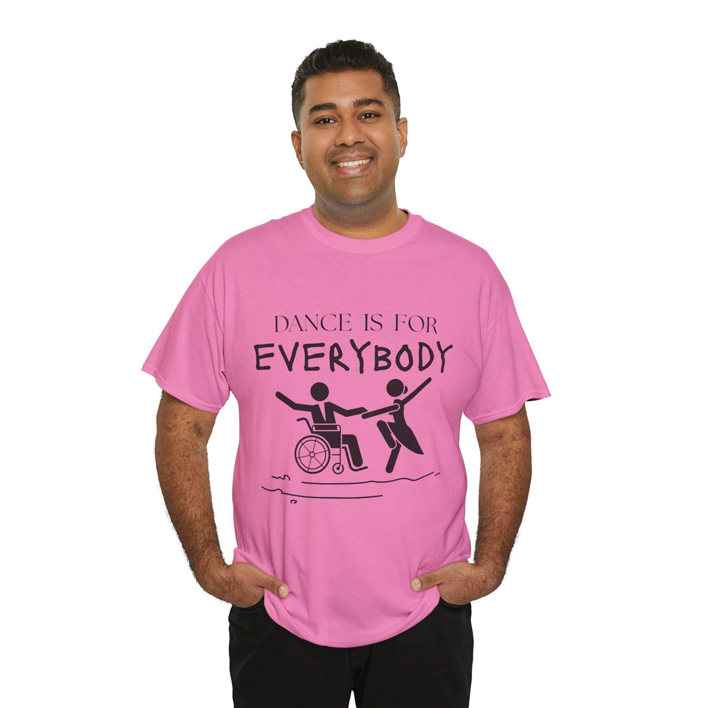 “Dance Is for Everybody” Inclusive Dance T-Shirt – Unisex Heavy Cotton Tee with Optional Back Personalization (Name or Studio)
