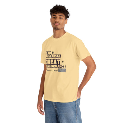 "Bad Rehearsal, Great Performance" Dance Quote Tee – Unisex Heavy Cotton T-Shirt with Streetwear-Inspired Graphic for Dancers