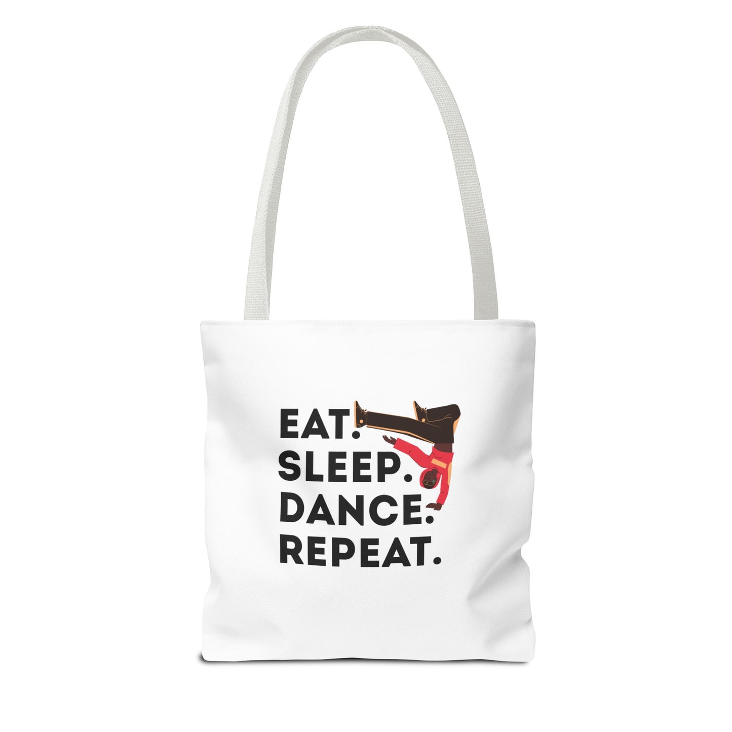 "Eat Sleep Dance Repeat" B-Boy Canvas Tote Bag – Hip-Hop Dancer Graphic Dance Tote for Everyday Use