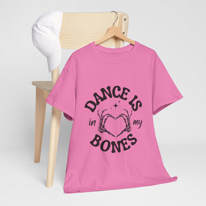 “Dance Is in My Bones” Halloween Dance T-Shirt with Cute Skeleton Heart Graphic - Unisex Heavy Cotton Tee