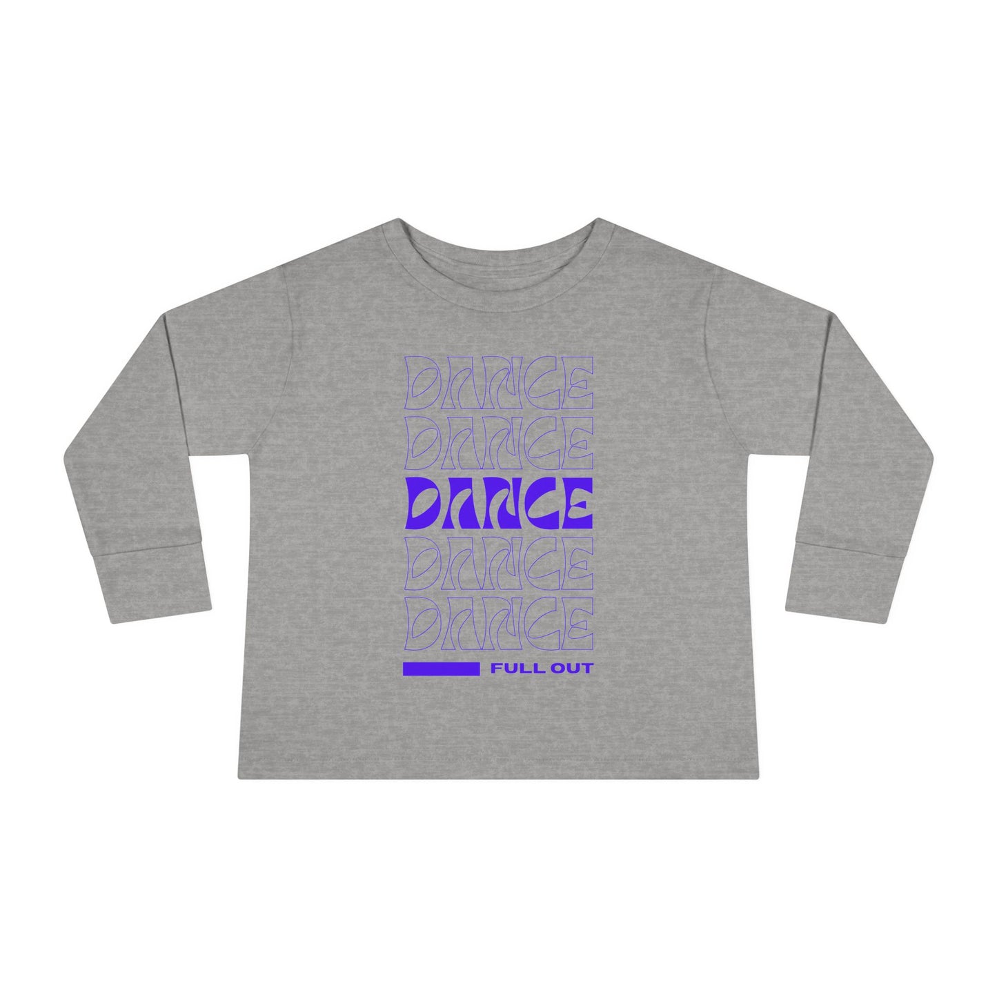 "Dancer – Full Out" Toddler Long Sleeve Dance Tee – Bold Motivational Graphic Shirt for Young Movers