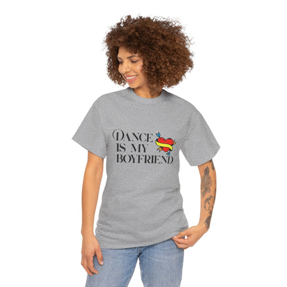 "Dance Is My Boyfriend" Unisex Heavy Cotton Tee – Cute Heart Tattoo Graphic Dance Lover T-Shirt