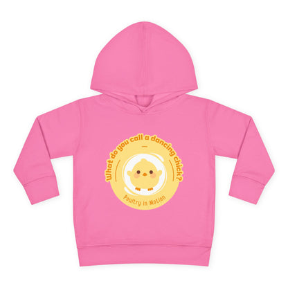 "What do you call a dancing chick? Poultry in Motion." Toddler Pullover Hoodie – Funny Dancing Chicken Pun Graphic Fleece Sweatshirt for Kids